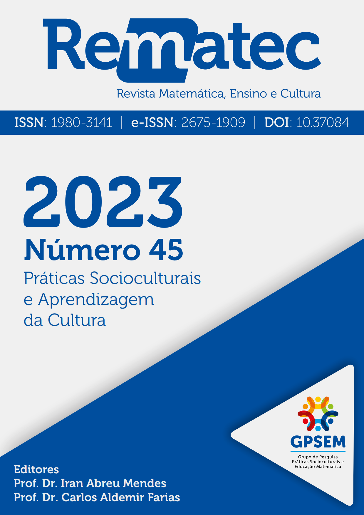 					Visualizar v. 18 n. 45 (2023): Dossiê: Práticas socioculturais e aprendizagem da cultura
				