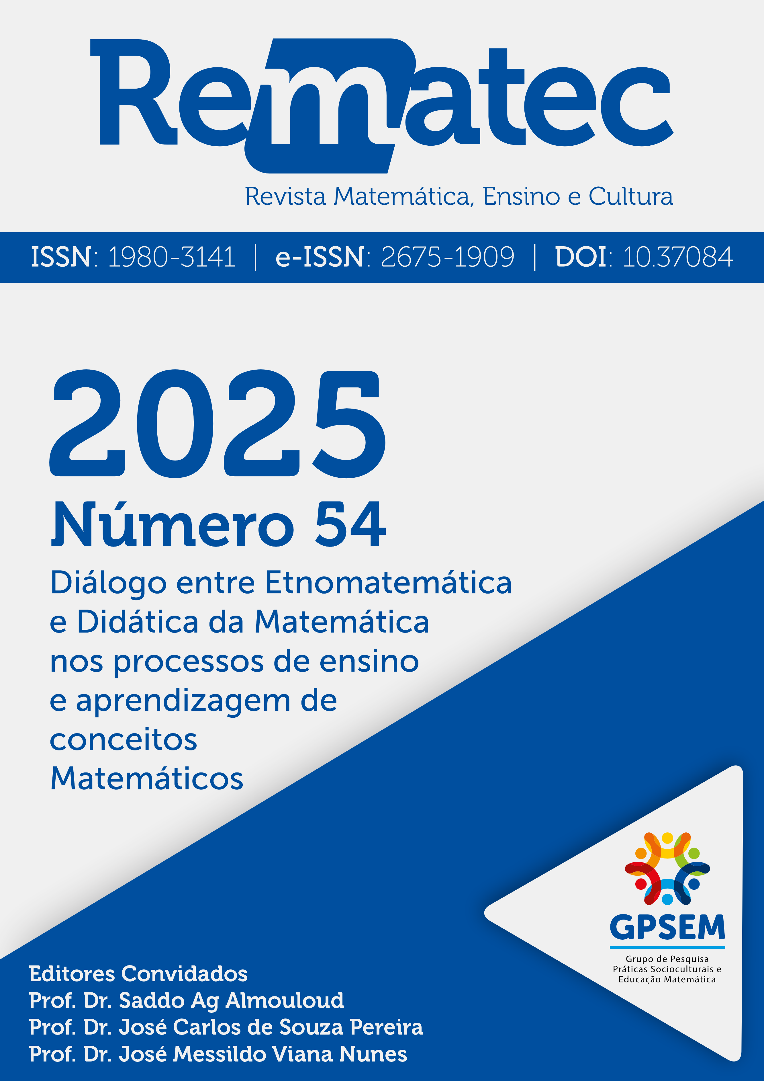 					Visualizar v. 20 n. 54 (2025): Diálogo entre Etnomatemática e Didática da Matemática nos processos de ensino e aprendizagem de conceitos matemáticos
				