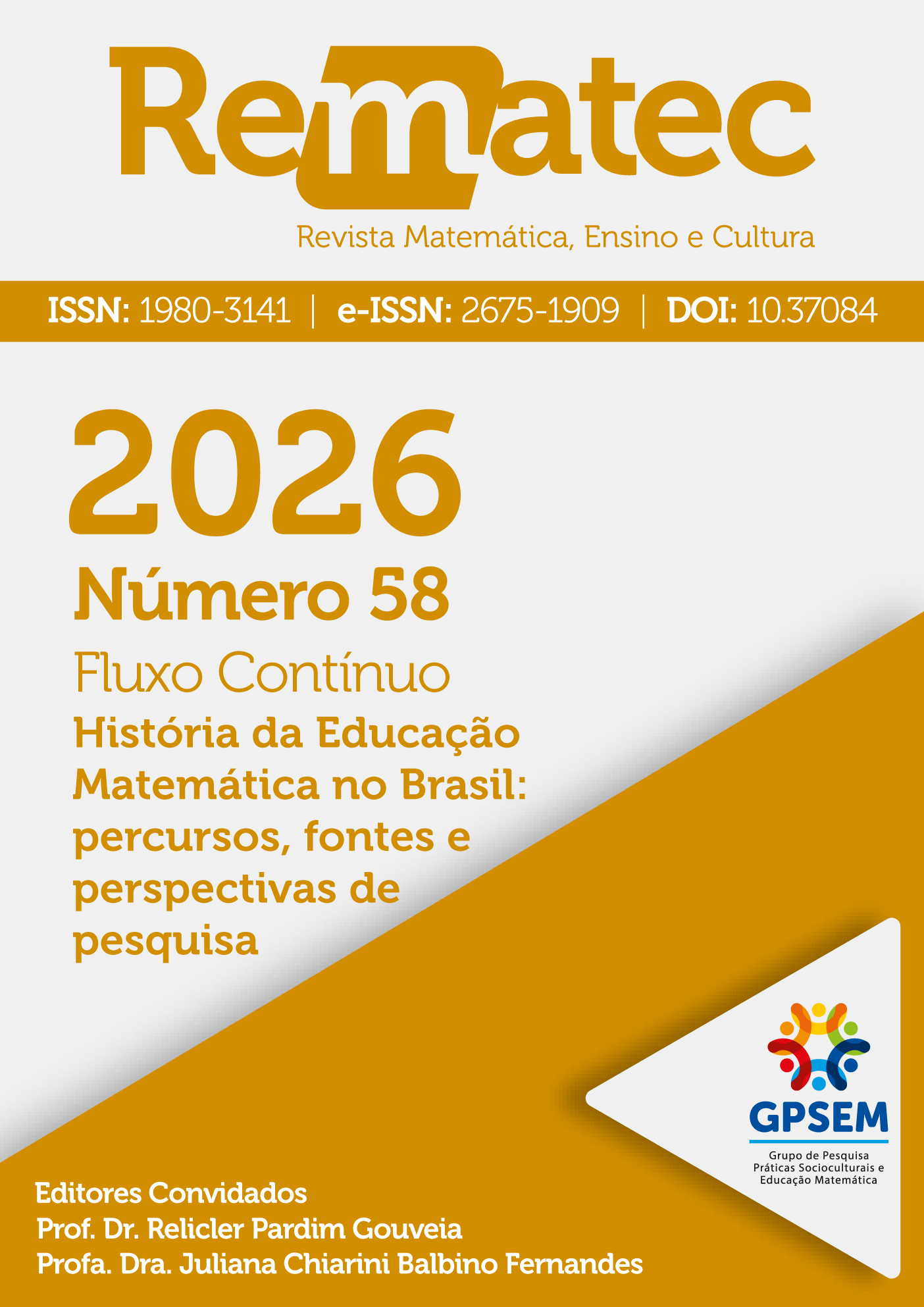 					Visualizar v. 21 n. 58 (2026): História da Educação Matemática no Brasil: percursos, fontes e perspectivas de pesquisa
				